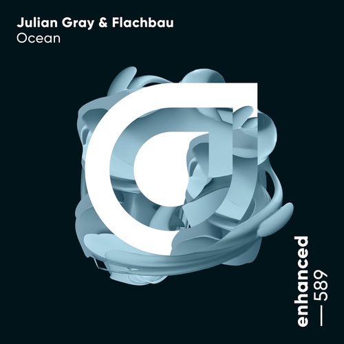 Julian Gray & Flachbau - Ocean [ENHANCED589E]